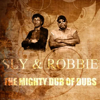 The Mighty Dub Of Dubs by Robbie