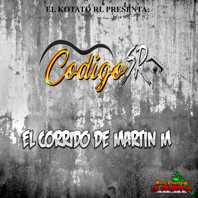 El Corrido De Martin M