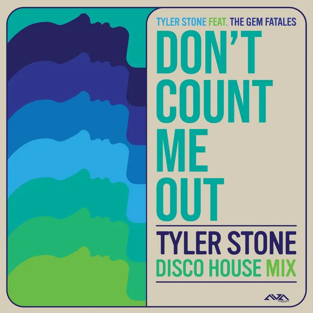 Don't Count Me Out - Tyler Stone Disco House Mix