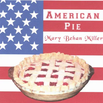 American Pie by Mary Behan Miller