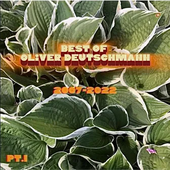 Best of Oliver Deutschmann Pt. 1 by Oliver Deutschmann