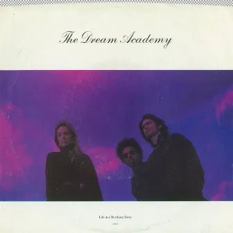 Life in a Northern Town / Test Tape No. 3 (45 Version) by The Dream Academy