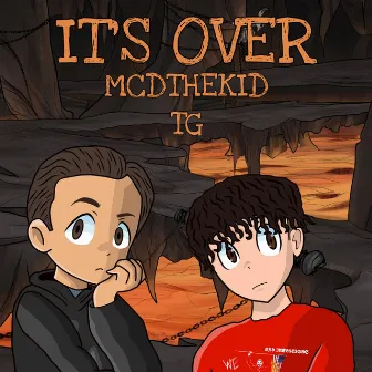 Its Over by MCDTHEKID