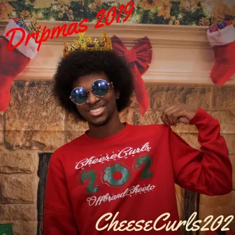 Dripmas 2019 (Freestyle) by CheeseCurls202