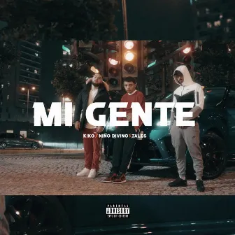 Mi Gente by Kiko