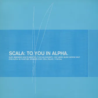 To You in Alpha by Scala