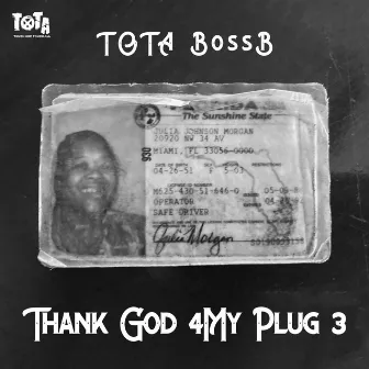 Thank GOD 4My PLUG 3 by Tota Bossb