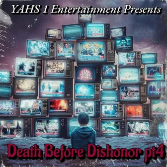 Death Before Dishonor Pt4 by Aviah