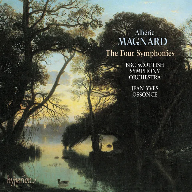 Magnard: The Four Symphonies