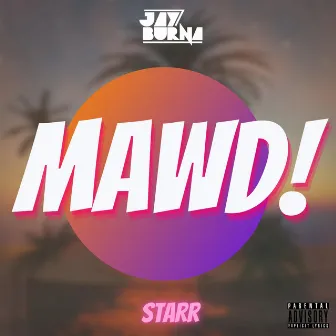 Mawd! by Starr