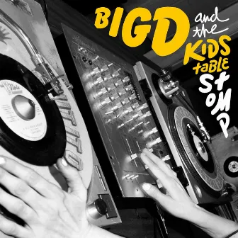 Stomp by Big D and the Kids Table