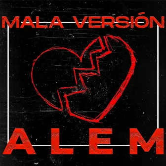 Mala Versión by Alem BTF