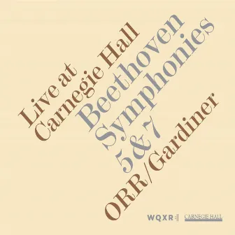 Beethoven: Symphonies Nos. 5 & 7 by Orchestre Révolutionnaire et Romantique