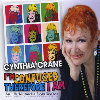 I'm Confused, Therefore I Am by Cynthia Crane