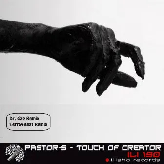 Touch Of Creator by Pastor-S