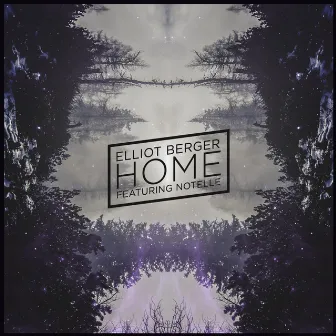 Home (feat. Notelle) by Elliot Berger