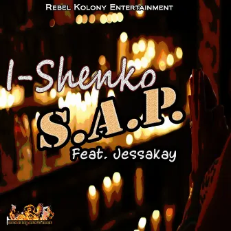 S.A.P (feat. Jessakay) by I-Shenko