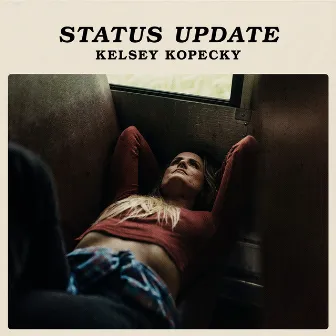 Status Update by Kelsey Kopecky