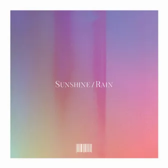 Sunshine/Rain by And$um