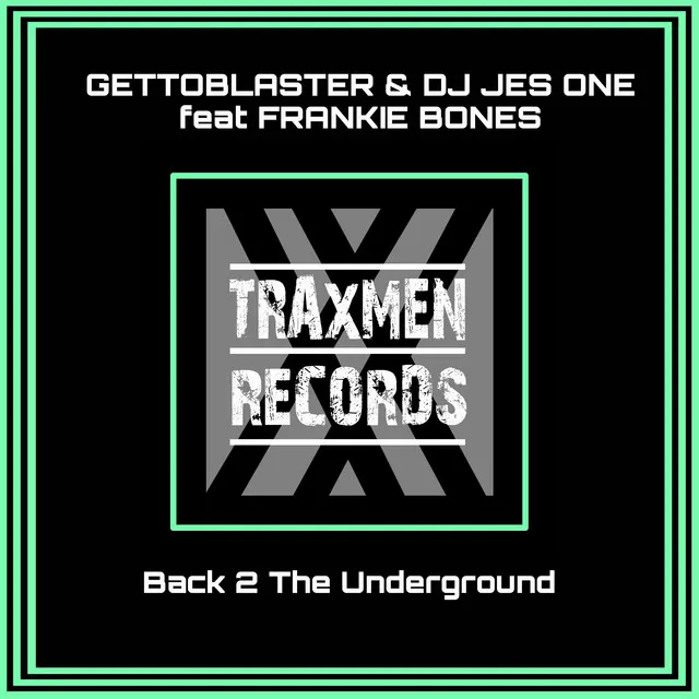 Underground Feat Frankie Bones