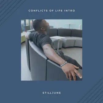 Conflicts of Life Intro by Stilljune