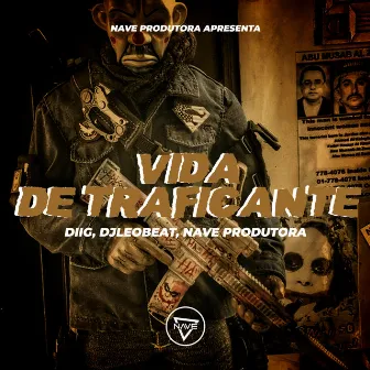 Vida De traficante by Diig