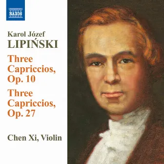 Lipinski: 3 Capriccios - 3 Caprices by Karol Lipiński