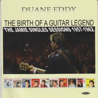 The Birth of a Guitar Legend by Duane Eddy