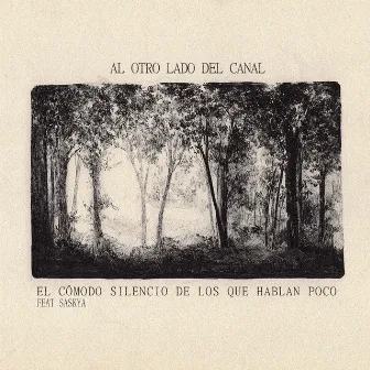 Al otro lado del canal by El Cómodo Silencio De Los Que Hablan Poco