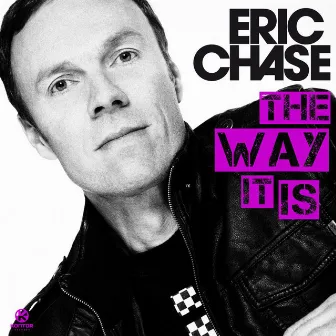 The Way It Is by Eric Chase