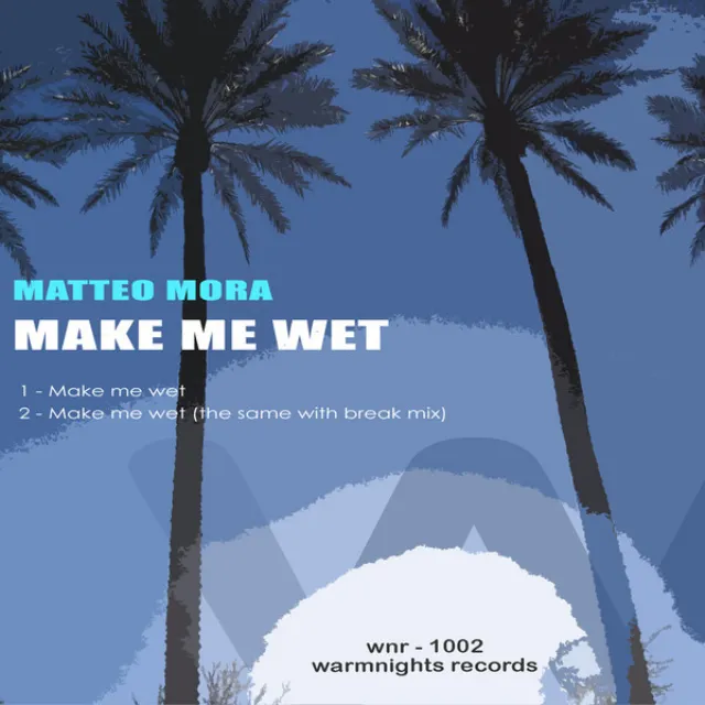 Make Me Wet