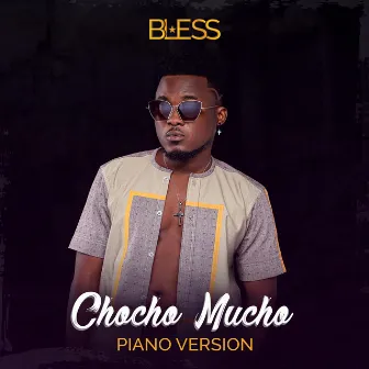 ChoCho Mucho (Piano Version) by Bless