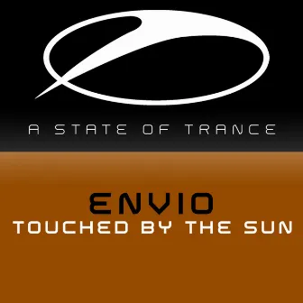 Touched By The Sun by Envio