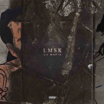 LMSK by La Mafia