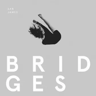 Bridges by San James