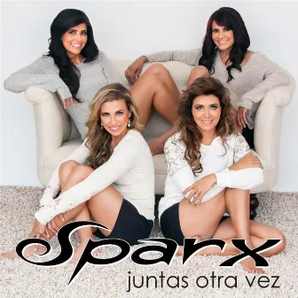 Juntas Otra Vez by Sparx