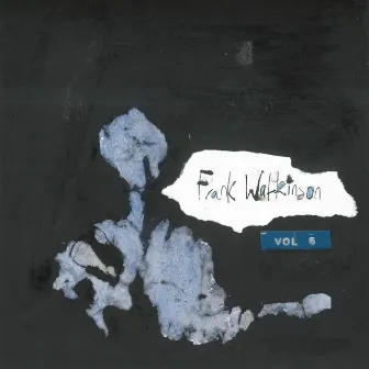 Frank Watkinson Volume 6 by Frank Watkinson