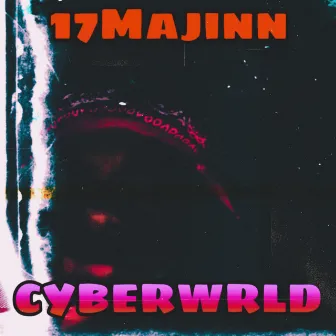 CYBERWRLD by 17Majinn