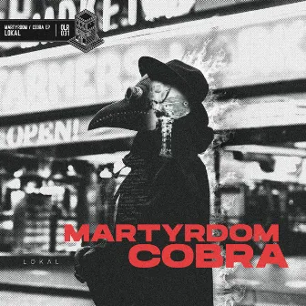 Martyrdom / Cobra by Lokal