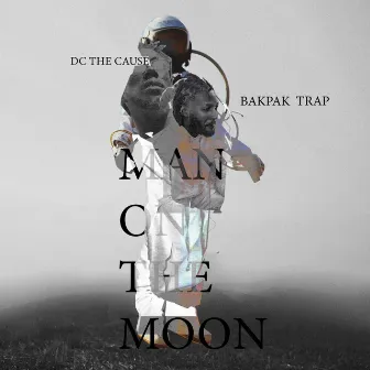 Man on the Moon by Dc Da Cause