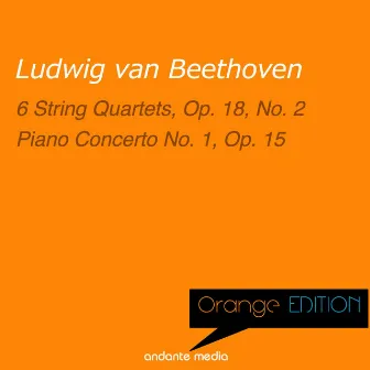 Orange Edition - Beethoven: 6 String Quartets, Op. 18, No. 2 & Piano Concerto No. 1, Op. 15 by Felicja Blumental