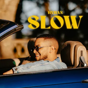 SLOW by Ryhan