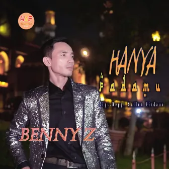 Hanya Padamu by Benny Z