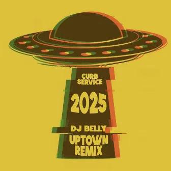 2025 (DJ Belly Remix Uptown Version) by DJ Belly