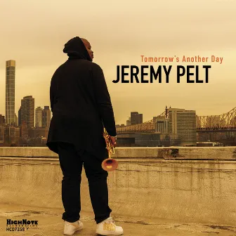 Tomorrow's Another Day by Jeremy Pelt