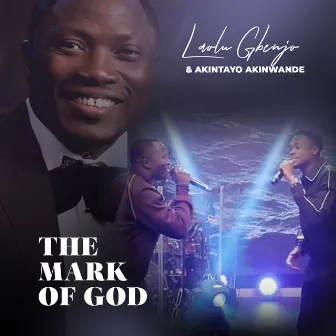 The Mark of God by Laolu Gbenjo