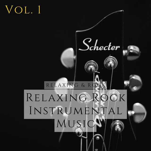 Relaxing Rock Instrumental Music Vol. 1