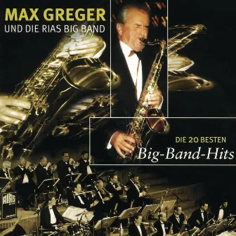 Die 20 Besten Bigband Hits by Max Greger