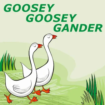 Goosey Goosey Gander by Bingo