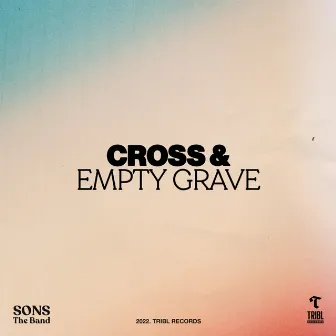 Cross and Empty Grave (feat. Steve Davis ) by SONS THE BAND